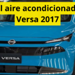 Fallas del aire acondicionado Nissan Versa 2017: causas y soluciones