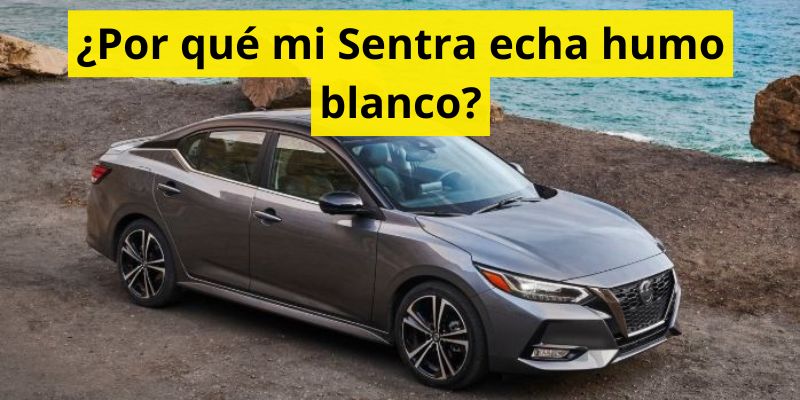 ¿Por qué mi Sentra echa humo blanco?