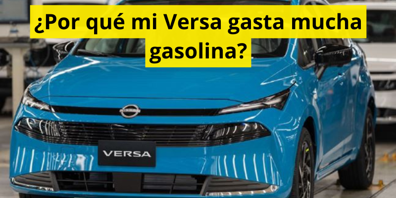 ¿Por qué mi Versa gasta mucha gasolina?