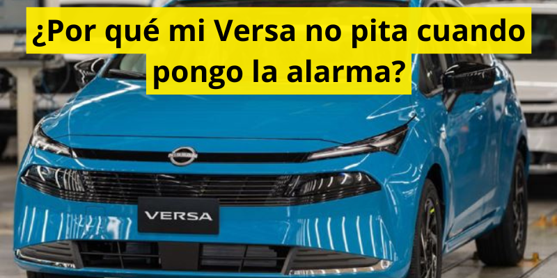 ¿Por qué mi Versa no pita cuando pongo la alarma?